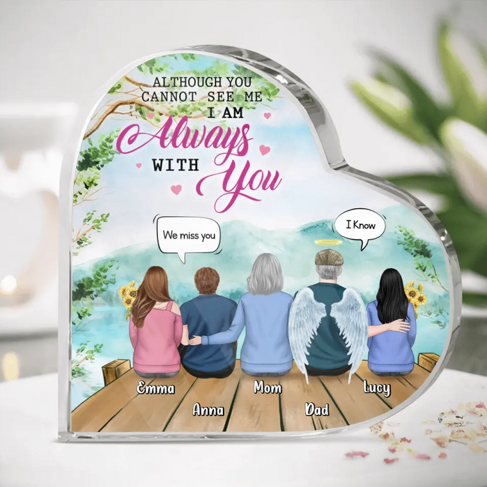 Personalized Memorial Heart Acrylic Plaque - Memorial Gift For Mom/Dad with up to 3 Daughters/Son - Although you cannot see me I am always with you