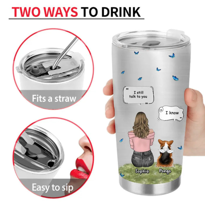 Personalized Memorial Dog Tumbler - Up to 4 Dogs - Gift Idea for Dog Lovers/Owners - The Moment Your Heart Stopped Mine Changed Forever