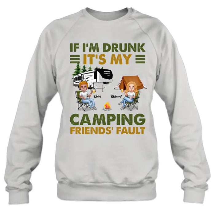 Personalized Camping Friends Shirt - Up to 7 People - Gift Idea For Friends/Camping Lover - If I'm Drunk It's My Camping Friends' Fault