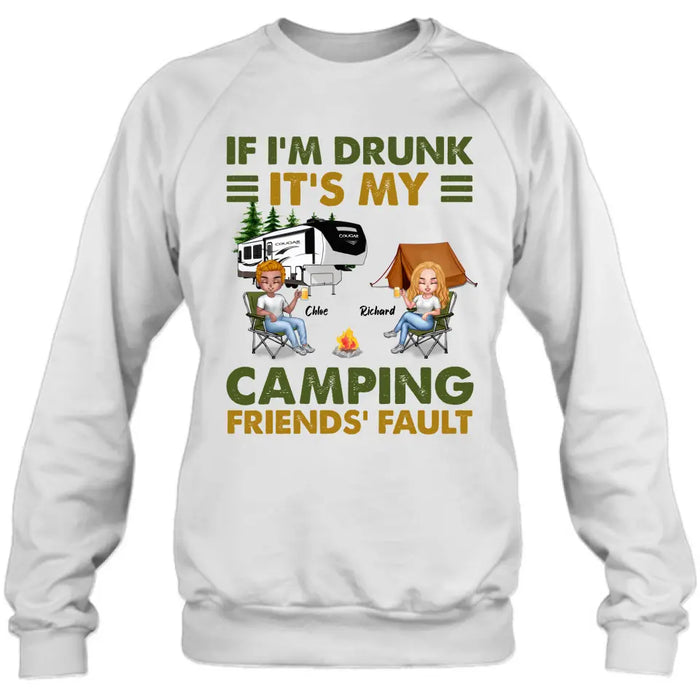 Personalized Camping Friends Shirt - Up to 7 People - Gift Idea For Friends/Camping Lover - If I'm Drunk It's My Camping Friends' Fault