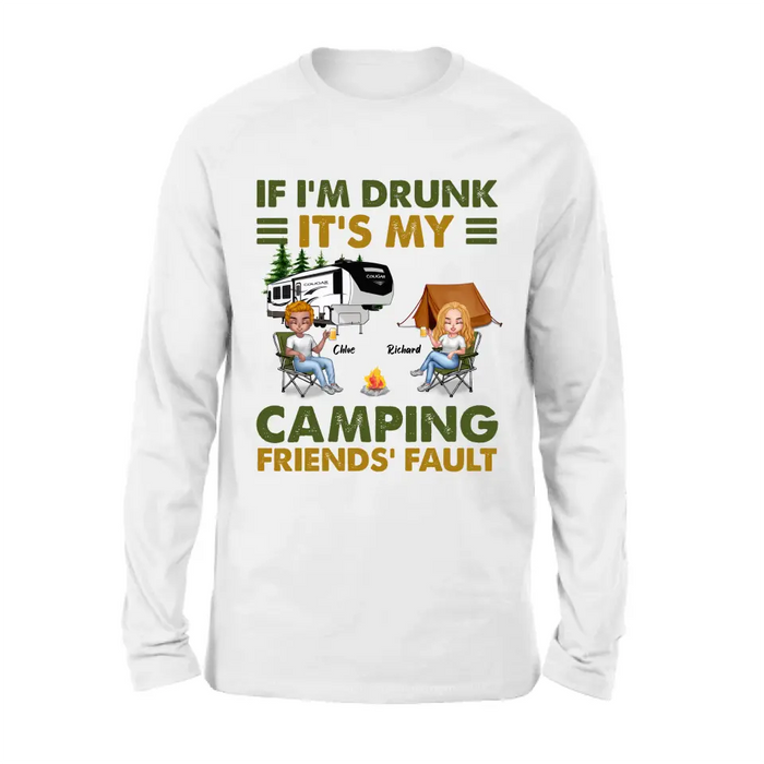 Personalized Camping Friends Shirt - Up to 7 People - Gift Idea For Friends/Camping Lover - If I'm Drunk It's My Camping Friends' Fault