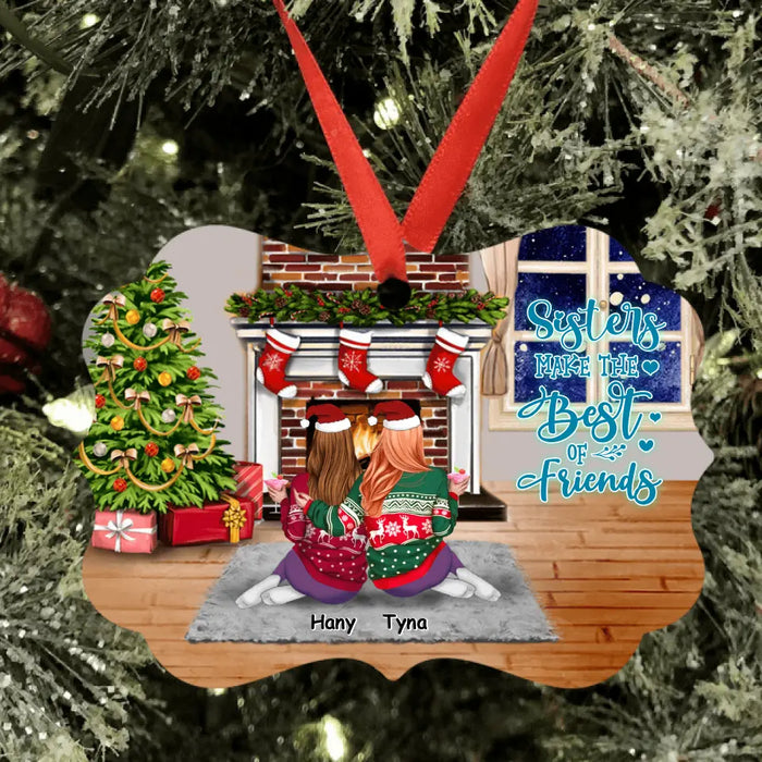 Personalized Christmas Sisters Ornament - Up to 6 Sisters - Gift Idea For Sister/Friend - Sisters Make The Best Of Friends