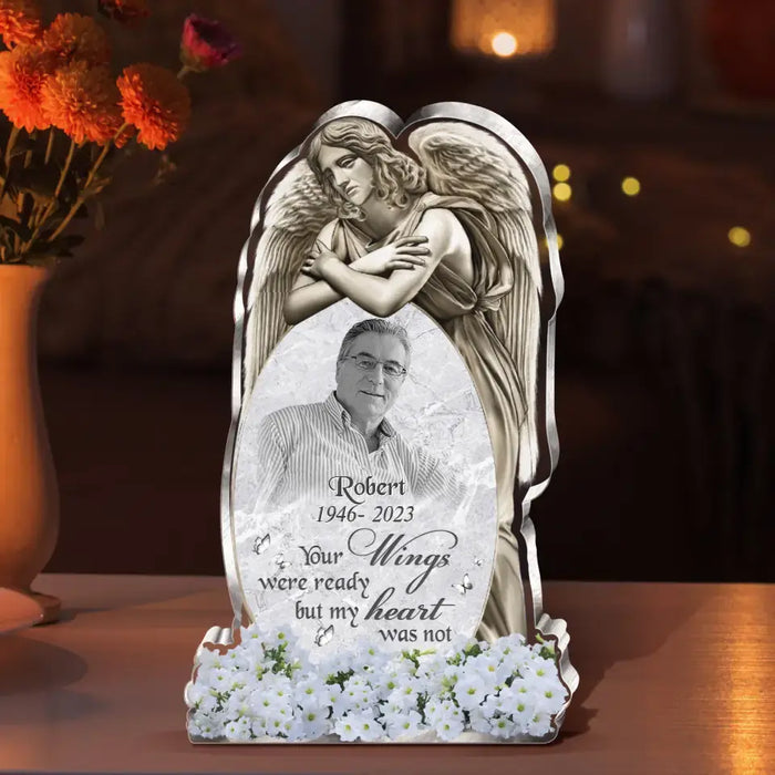 Personalized Angel Memorial Photo Acrylic Plaque - Memorial Gift Idea For Christmas/Family Member - Your Wings Were Ready But My Heart Was Not