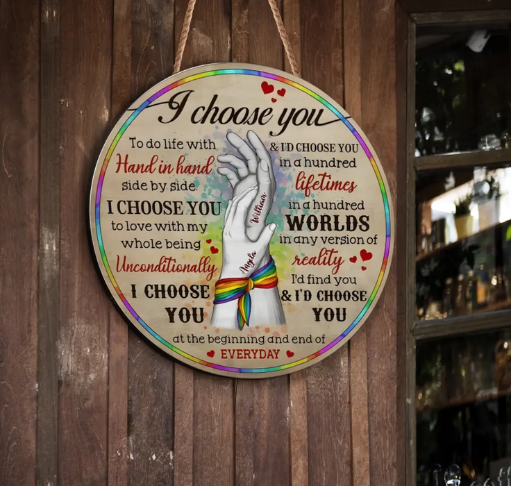 Personalized LGBTQ Couple Circle Wooden Sign - Gift Idea For Couple/Him/Her/Valentines - I Choose You To Do Life With Hand In Hand