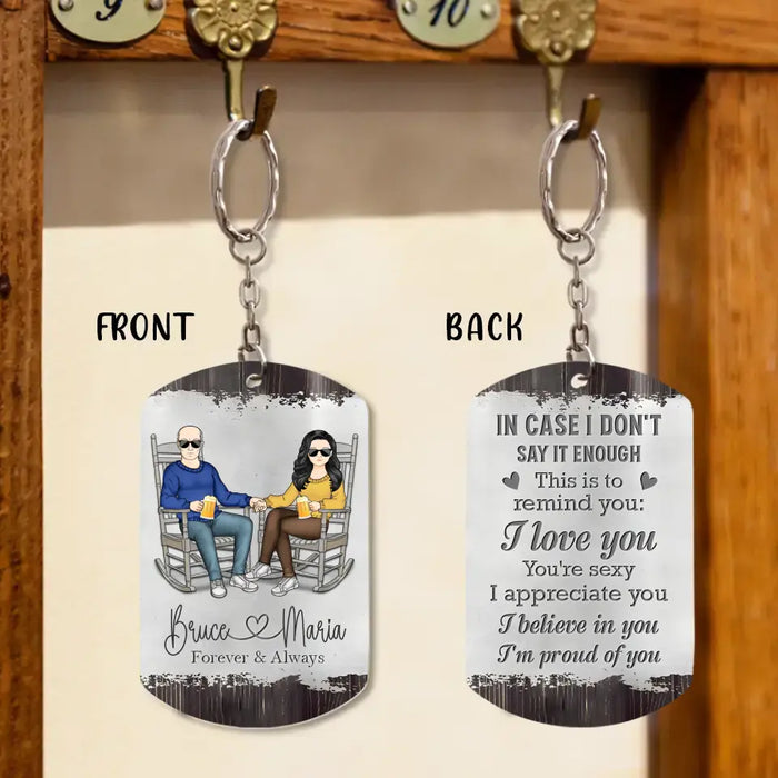Personalized Couple Aluminum Keychain -
Gift Idea For Couple/Valentine's Day - In Case I Don't Say It Enough