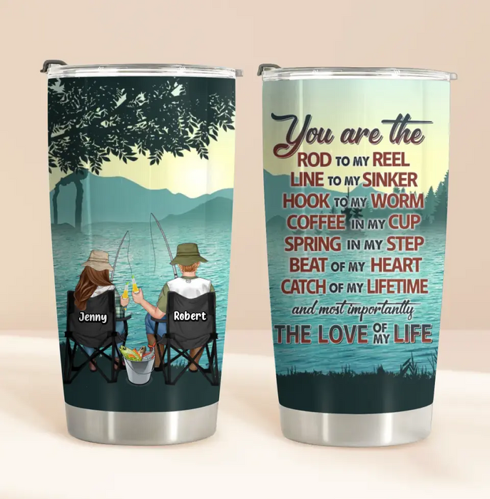Personalized Fishing Tumbler - Gift Idea For Couple/Fishing Lovers - You Are The Rod To My Reel Line To My Sinker