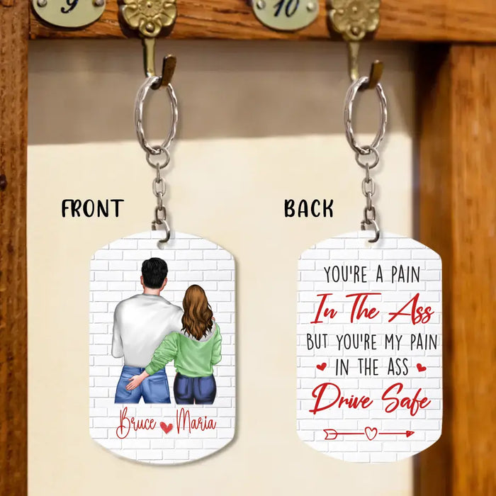 Custom Couple Aluminum Keychain -
Gift Idea For Couple/Him/Her/Wife/Husband - You're A Pain In The Ass