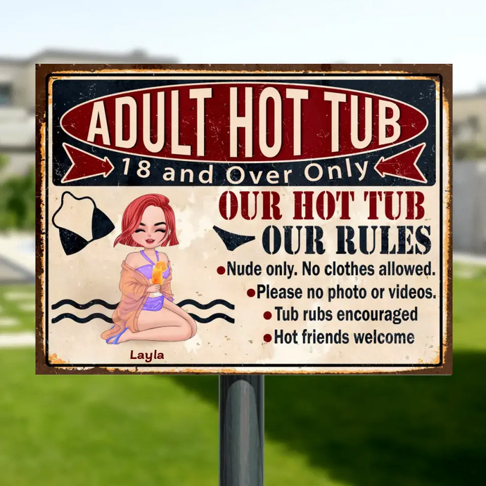 Personalized Adult Hot Tub Metal Sign - Gift Idea For Beach Girl/Friends - Our Hot Tub Our Rules