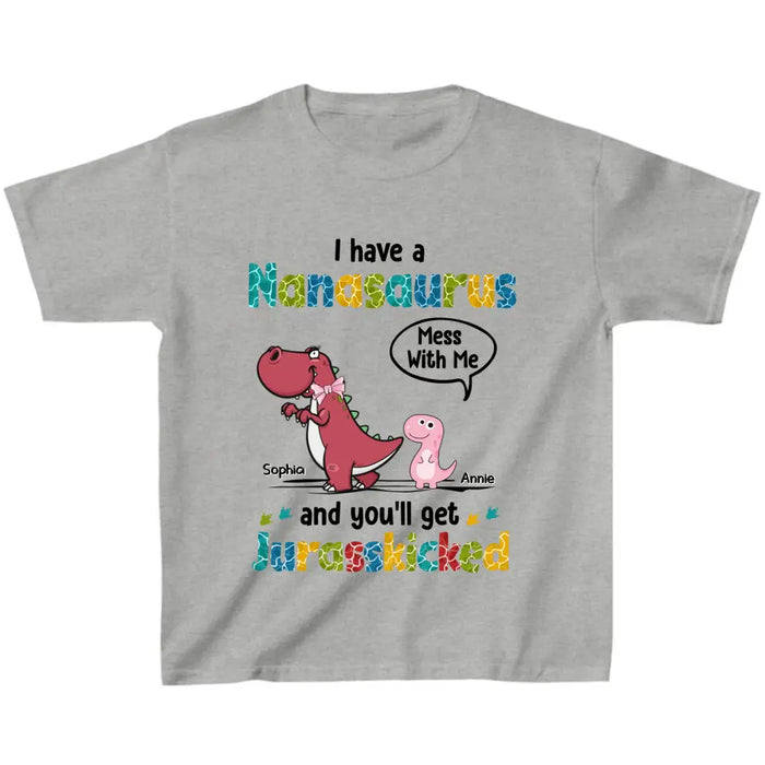 Personalized Dino Kid T-shirt - I Have Nanasaurus And You'll Get Jurasskicked
