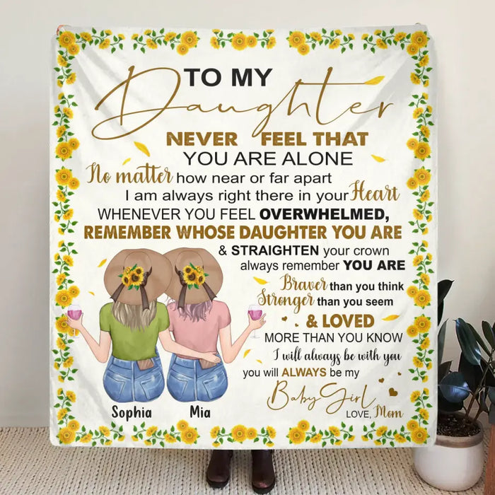Personalized To My Daughter Quilt/Fleece Throw Blanket - Gift Idea For Daughter - You Will Always Be My Baby Girl