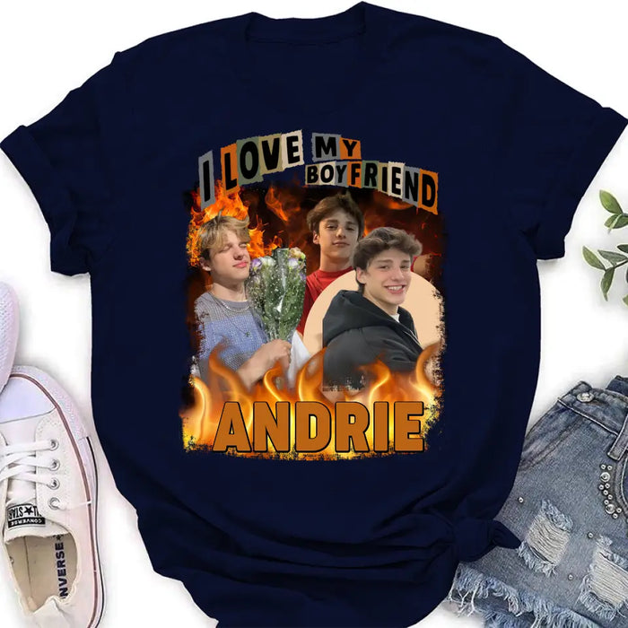 Personalized Love Photo T-Shirt/Long Sleeve/Sweatshirt/Hoodie - Upload Photos - Gift Idea For Couple/Lover - I Love My Boyfriend
