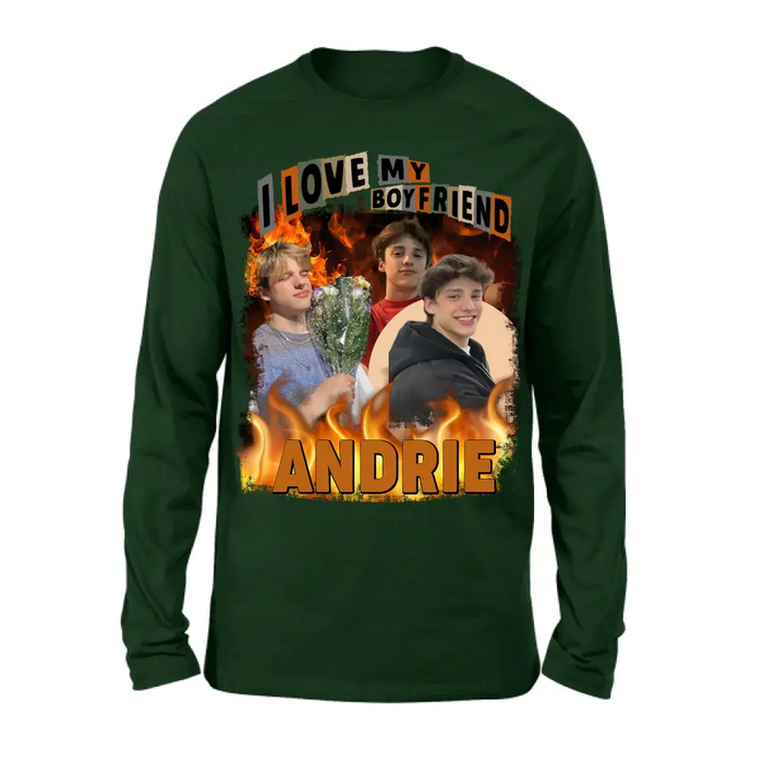 Personalized Love Photo T-Shirt/Long Sleeve/Sweatshirt/Hoodie - Upload Photos - Gift Idea For Couple/Lover - I Love My Boyfriend