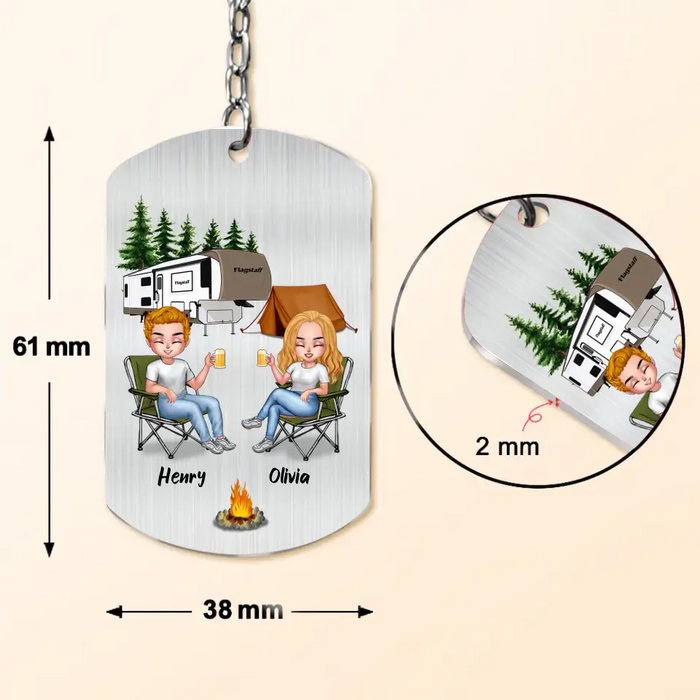 Personalized Camping Couple Aluminum Keychain - Gift Idea For Couple/Camping Lovers - If I'm Too Drunk Take Me To Camping Queen