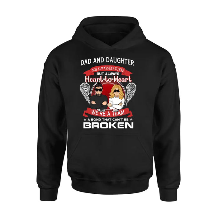 Personalized We're A Team T-shirt/Sweatshirt/Long Sleeve/Hoodie - Gift Idea For Mom/Dad/Daughter/Son - Not Always Eye To Eye But Heart To Heart