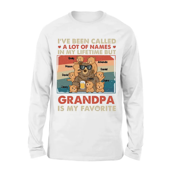 Personalized Bear Shirt/Hoodie - Up to 8 Kids - Father's Day Gift Idea for Grandpa/Dad - I've Been Called A Lot Of Names In My Lifetime