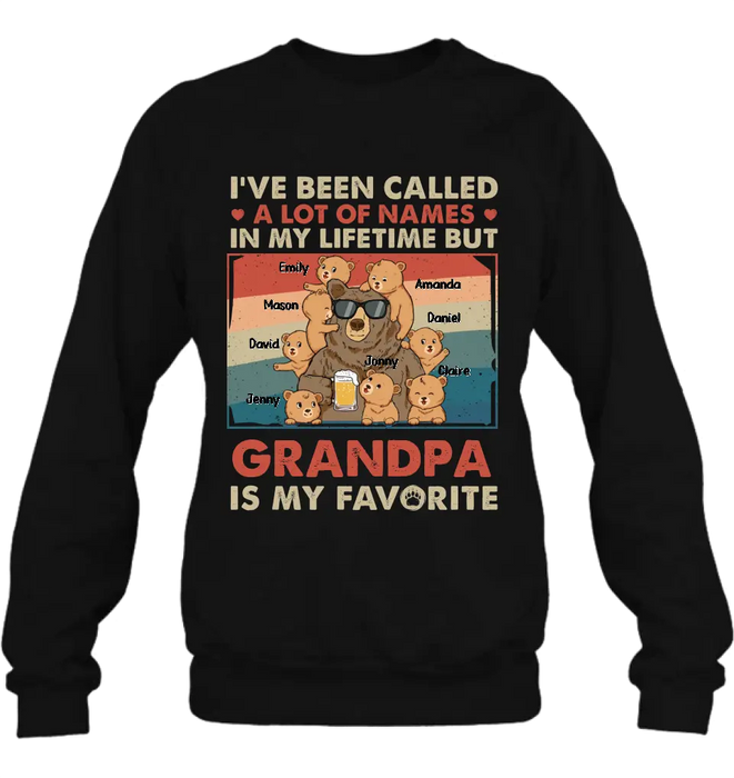 Personalized Bear Shirt/Hoodie - Up to 8 Kids - Father's Day Gift Idea for Grandpa/Dad - I've Been Called A Lot Of Names In My Lifetime