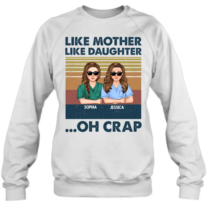 Personalized Dad Mom With Son/Daughter T-shirt/Hoodie - Gift Idea For Mother's Day/Father's Day - Up to 5 People - Like Mother Like Daughter Oh Crap