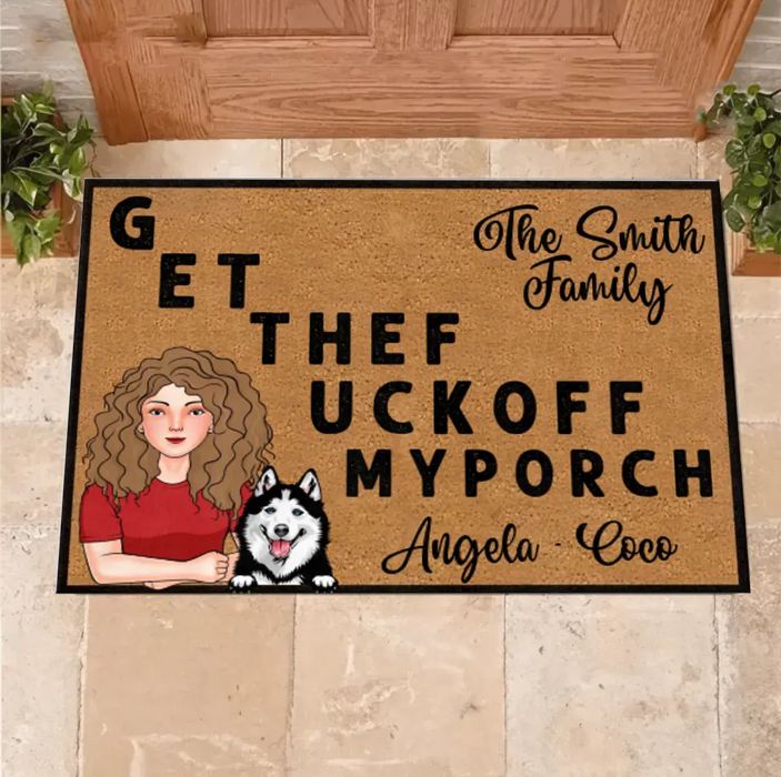 Personalized Pet Doormat - Gift Idea For Mother's Day/Father's Day/Pet Lovers - Adult/Couple With Up to 3 Cats/Dogs - G ET THEF UCKOFF MY PORCH