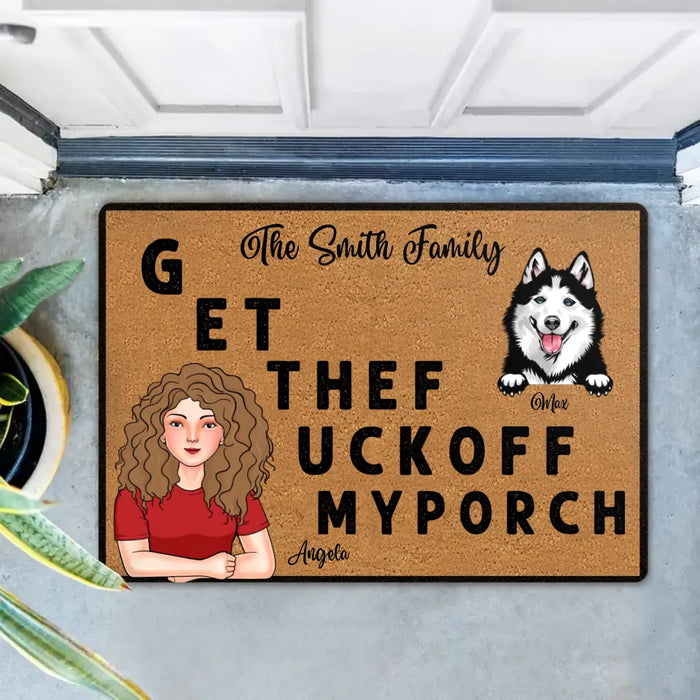 Personalized Pet Doormat - Gift Idea For Pet Lovers - Adult/Couple With Up to 3 Cats/Dogs - G ET THEF UCKOFF MY PORCH