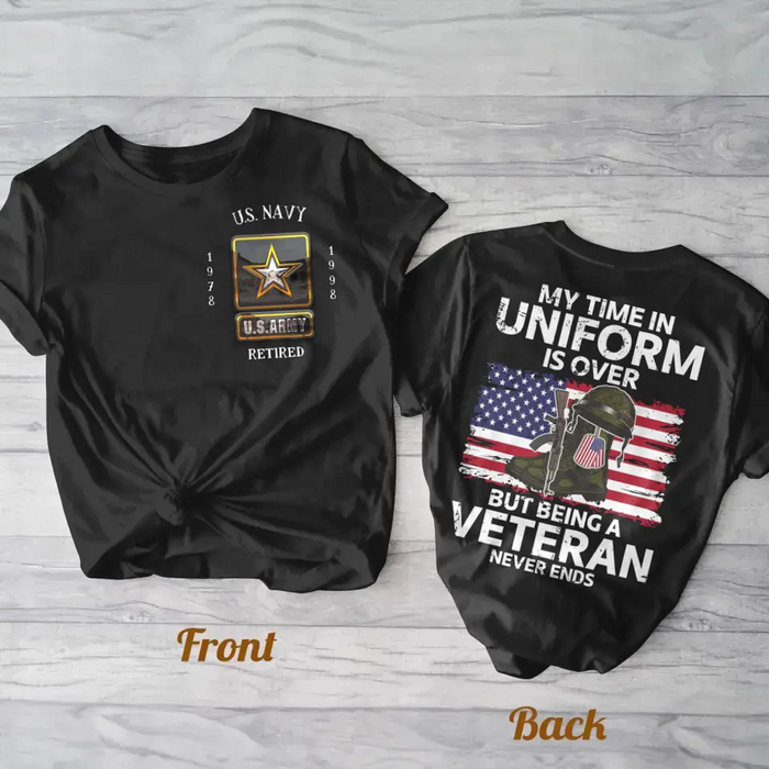 Personalized Veteran AOP Men's T-shirt - Gift Idea For Veteran/Father's Day - My Time In Uniform Is Over But Being A Veteran Never Ends