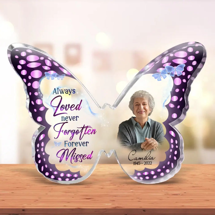 Personalized Memorial Photo Butterfly Acrylic Plaque - Memorial Gift Idea For Christmas - Always Loved Never Forgotten Forever Missed