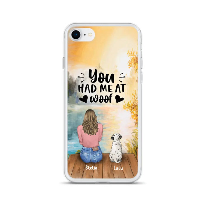 Personalized Dog Mom Phone Case - Gifts For Dog Lovers With Up to 4 Dogs - You Had Me At Woof - Case For iPhone, Samsung