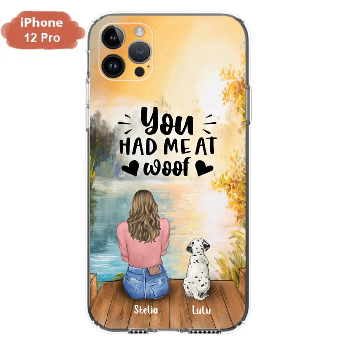 Personalized Dog Mom Phone Case - Gifts For Dog Lovers With Up to 4 Dogs - You Had Me At Woof - Case For iPhone, Samsung