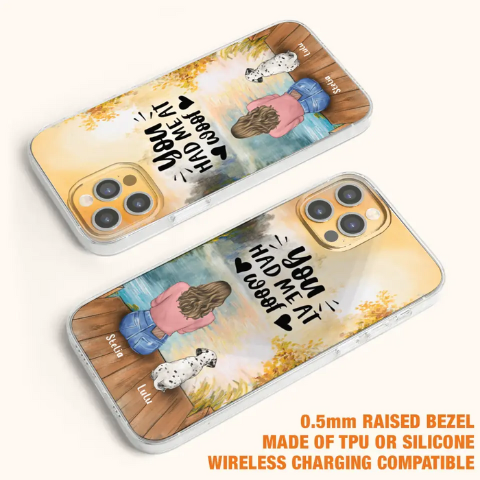 Personalized Dog Mom Phone Case - Gifts For Dog Lovers With Up to 4 Dogs - You Had Me At Woof - Case For iPhone, Samsung