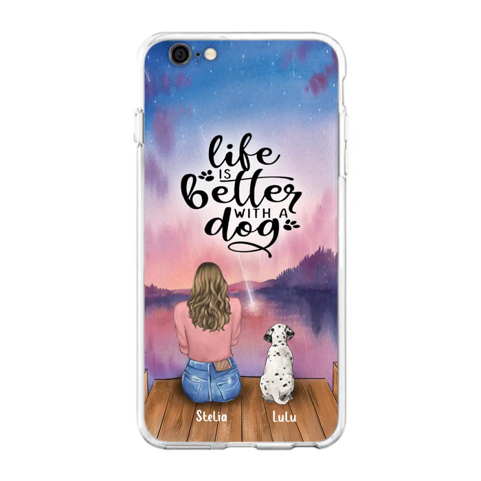 Personalized Dog Mom Phone Case - Gifts For Dog Lovers With Up to 4 Dogs - Life Is Better With A Dog - Case For iPhone, Samsung And Xiaomi