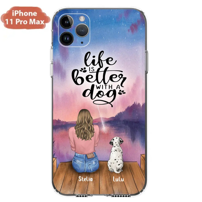 Personalized Dog Mom Phone Case - Gifts For Dog Lovers With Up to 4 Dogs - Life Is Better With A Dog - Case For iPhone, Samsung And Xiaomi