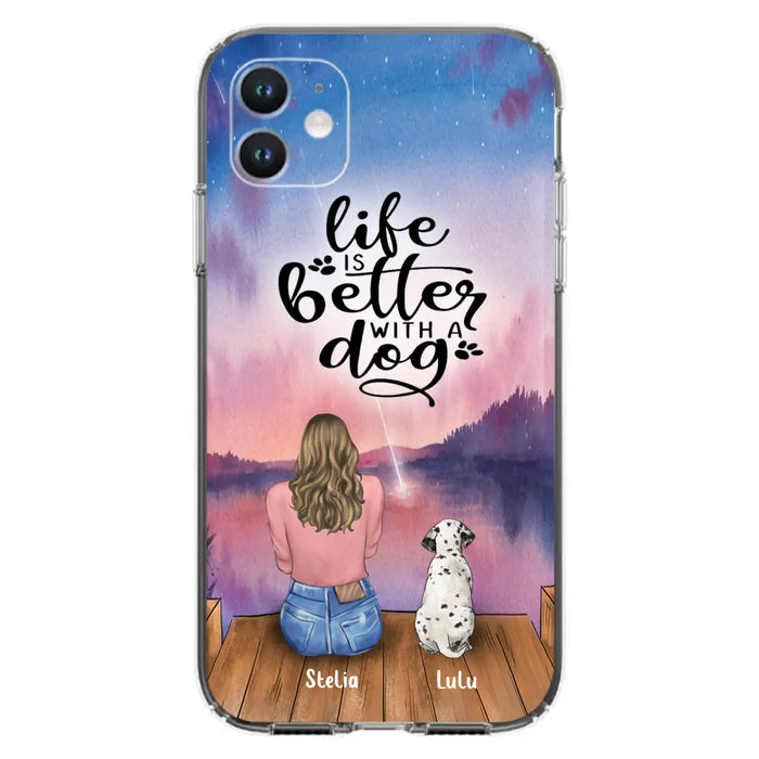 Personalized Dog Mom Phone Case - Gifts For Dog Lovers With Up to 4 Dogs - Life Is Better With A Dog - Case For iPhone, Samsung And Xiaomi