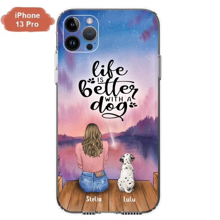 Personalized Dog Mom Phone Case - Gifts For Dog Lovers With Up to 4 Dogs - Life Is Better With A Dog - Case For iPhone, Samsung And Xiaomi
