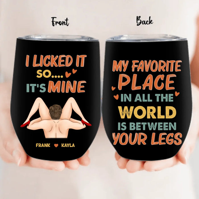 Custom Personalized Couple Wine Tumbler - Funny Gift Idea For Couple/ Husband And Wife - I Licked It So It's Mine