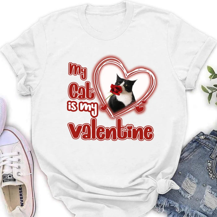 Personalized Photo Pet T-Shirt/Hoodie/Sweatshirt - My Cat/Dog Is My Valentine