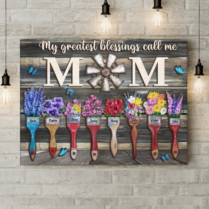 Personalized Home Canvas - Gift Idea For Mom/Grandma with up to 8 Kids - My Greatest Blessings Called Me Mom