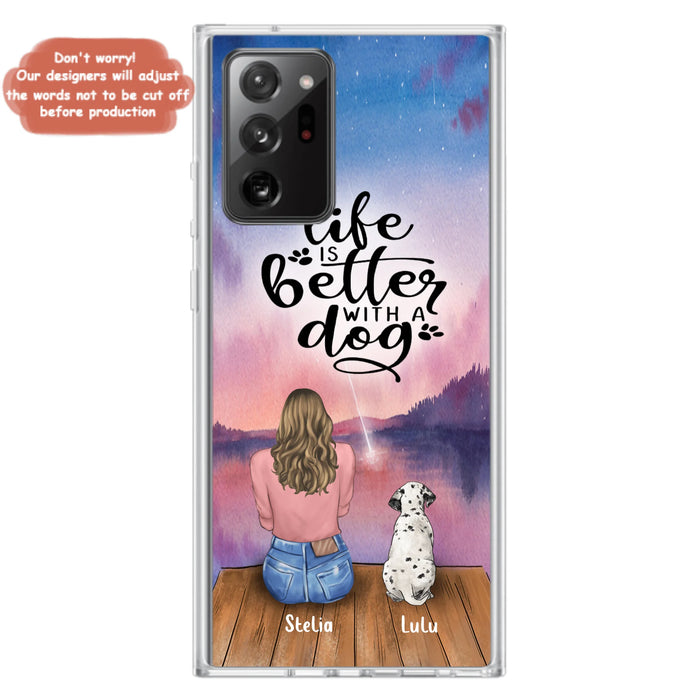 Personalized Dog Mom Phone Case - Gifts For Dog Lovers With Up to 4 Dogs - Life Is Better With A Dog - Case For iPhone, Samsung And Xiaomi