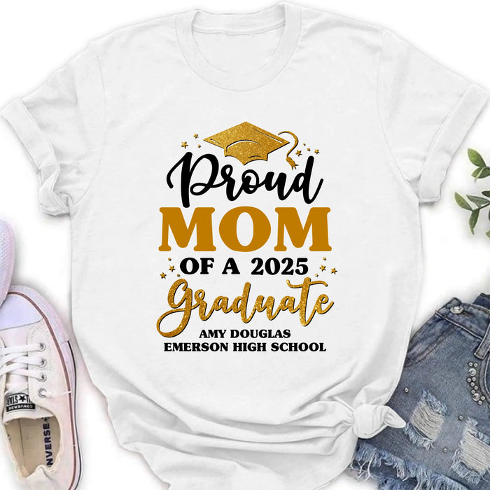 Personalized Proud Mom Of A 2025 Graduate Shirt/Pullover Hoodie - Graduation Gift Idea For Family's Member