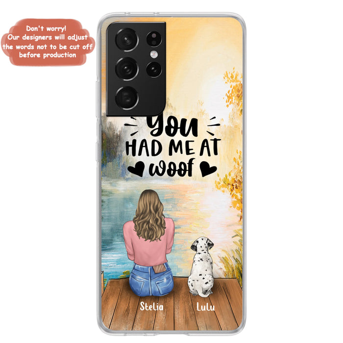 Personalized Dog Mom Phone Case - Gifts For Dog Lovers With Up to 4 Dogs - You Had Me At Woof - Case For iPhone, Samsung