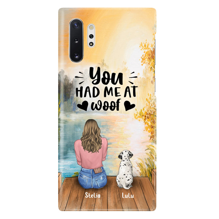 Personalized Dog Mom Phone Case - Gifts For Dog Lovers With Up to 4 Dogs - You Had Me At Woof - Case For iPhone, Samsung