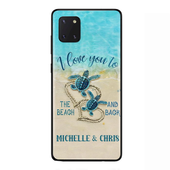 Custom Personalized Couple Turtle Phone Case -  Gift Idea For Couple/ Family - I Love You To The Beach And Back