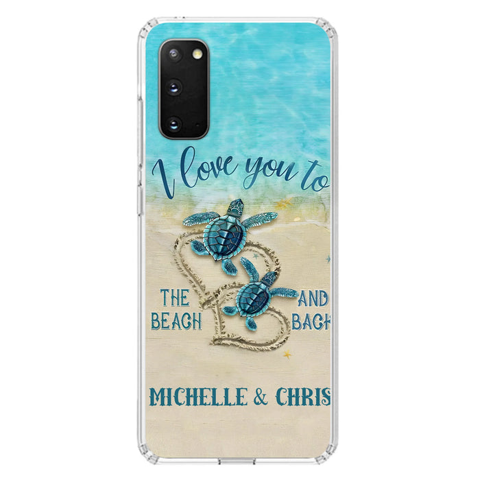 Custom Personalized Couple Turtle Phone Case -  Gift Idea For Couple/ Family - I Love You To The Beach And Back
