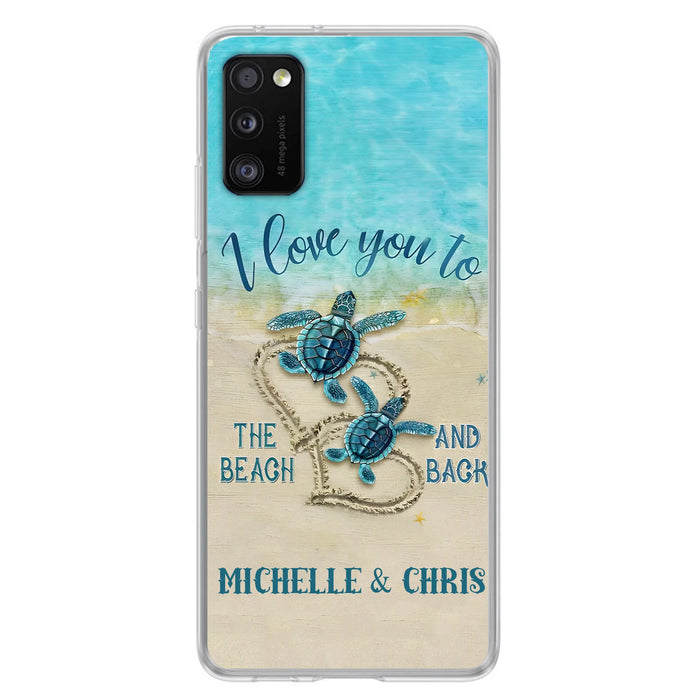Custom Personalized Couple Turtle Phone Case -  Gift Idea For Couple/ Family - I Love You To The Beach And Back