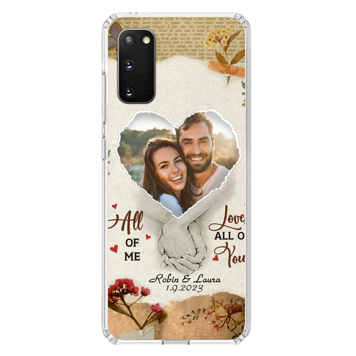 Custom Personalized Couple Phone Case - Gift Idea For Couple/Valentines Day - Upload Photo - All Of Me Loves All Of You - Case For iPhone/Samsung