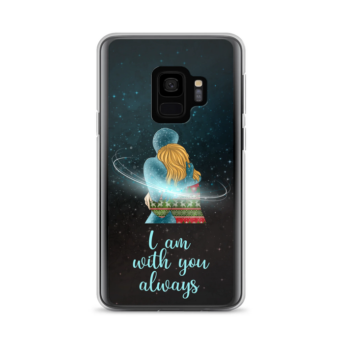 Custom Personalized Memorial Phone Case - Memorial Gift Idea For Family/Couple - Case For iPhone/Samsung - I Am With You Always