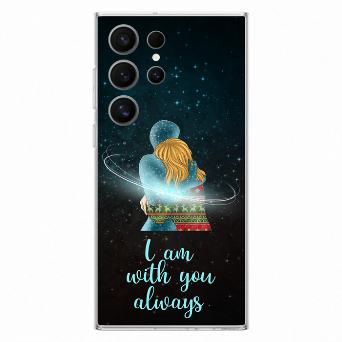 Custom Personalized Memorial Phone Case - Memorial Gift Idea For Family/Couple - Case For iPhone/Samsung - I Am With You Always