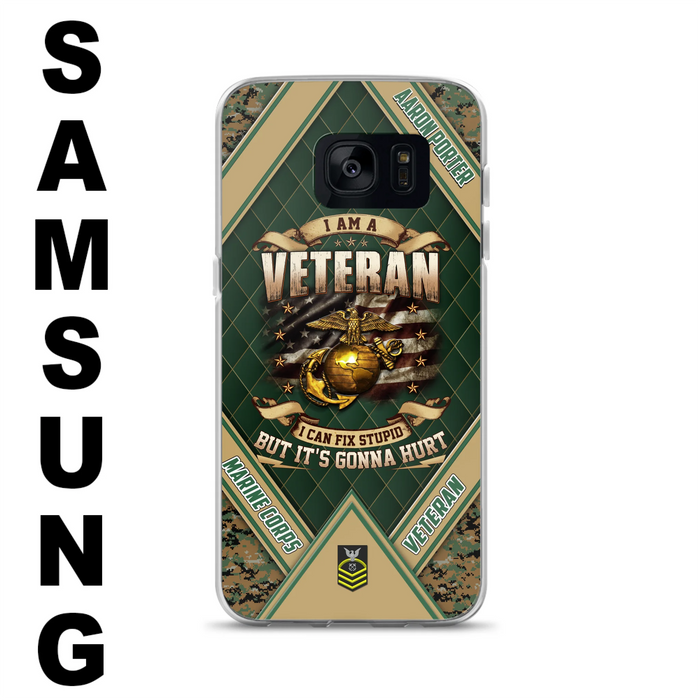 Custom Personalized Veteran Phone Case - Gift Idea For Veteran - I Am A veteran I Can Fix Stupid
But It's Gonna Hurt - Case For iPhone And Samsung