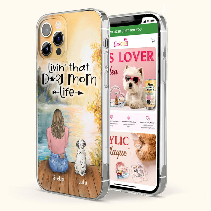 Personalized Dog Mom Phone Case - Up to 4 Dogs - Gift for Dog Lovers - Livin' with dog mom life