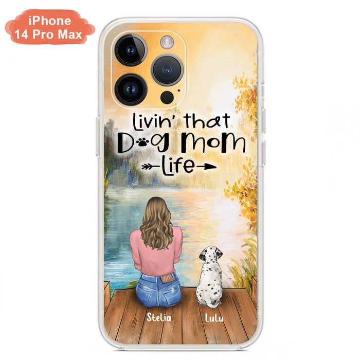 Personalized Dog Mom Phone Case - Up to 4 Dogs - Gift for Dog Lovers - Livin' with dog mom life