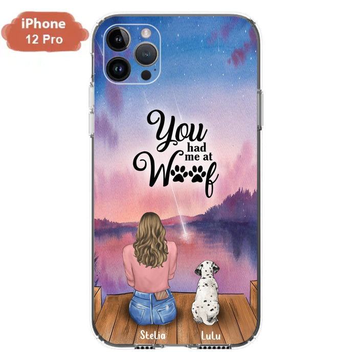 Custom Personalized Dog Mom Phone Case - Gifts For Dog Lovers With Upto 4 Dogs - You Had Me At Woof - Case For iPhone, Samsung