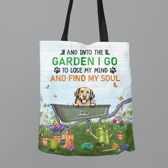 Custom Personalized Pets Garden Canvas Bag - Up To 6 Dogs/Cats - Gift Idea For Dog/Cat Lovers - And Into The Garden I Go To Lose My Mind And Find My Soul